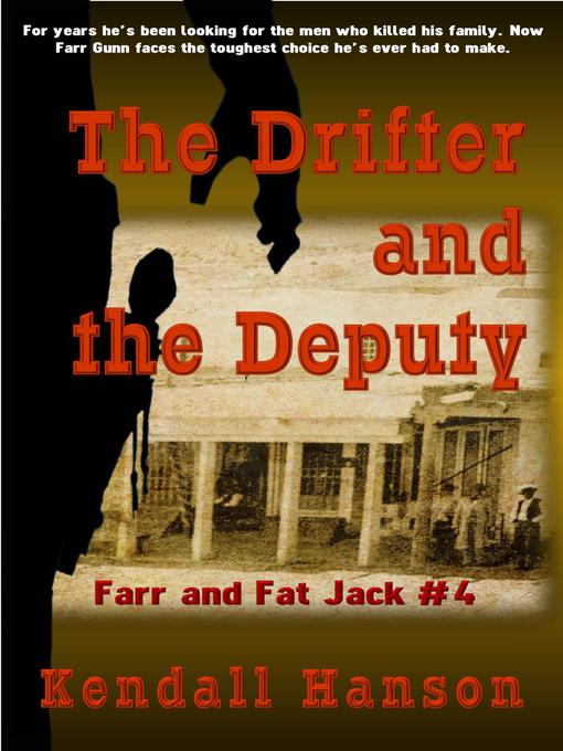 Title details for The Drifter and the Deputy by Kendall Hanson - Available